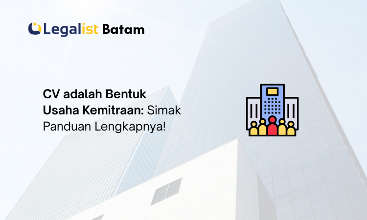 CV adalah - Legalist Batam