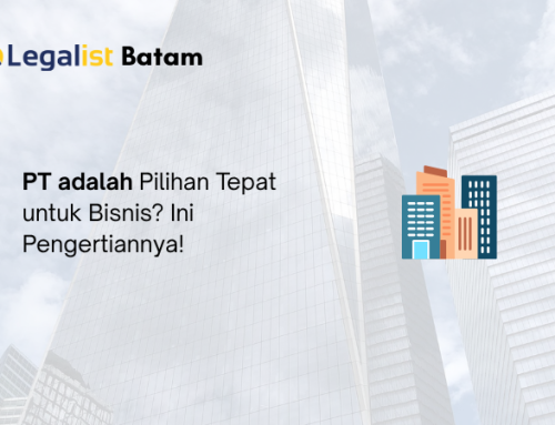 PT adalah Pilihan Tepat untuk Bisnis? Ini Pengertiannya!