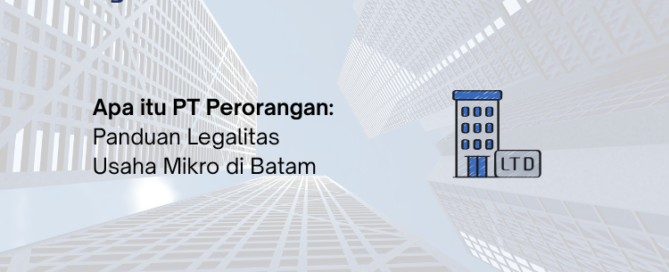 Apa itu PT Perorangan - Legalist Batam