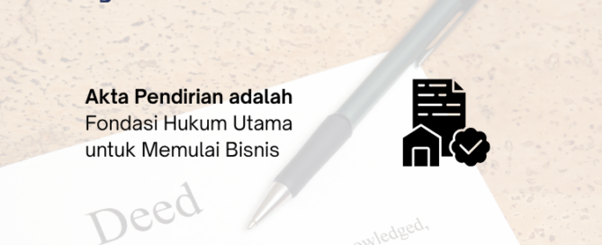 Akta Pendirian adalah - Legalist Batam
