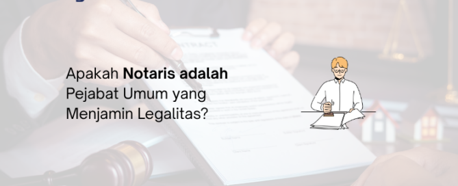 Notaris Adalah - Legalist Batam