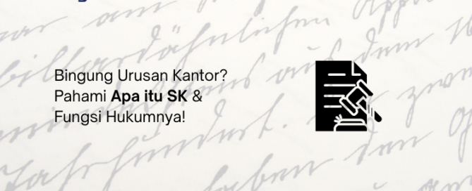 Apa itu SK - Legalist Batam