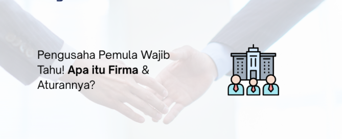 Apa itu Firma - Legalist Batam