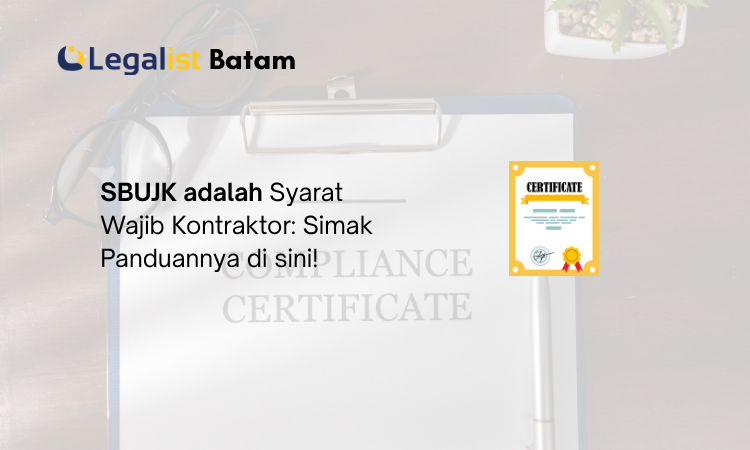 SBUJK adalah - Legalist Batam