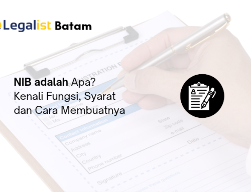 NIB adalah Apa? Kenali Fungsi, Syarat dan Cara Membuatnya