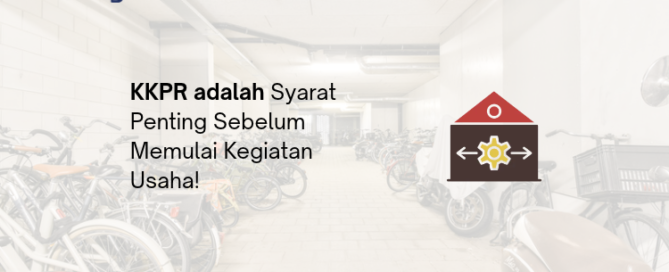 KKPR adalah - Legalist Batam