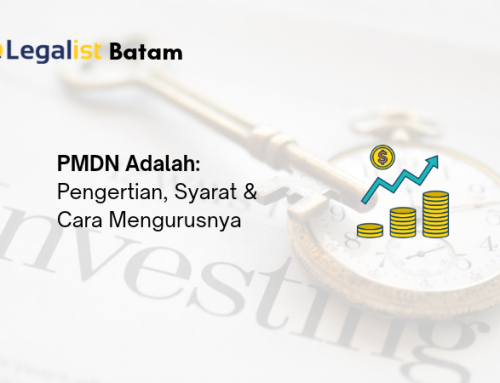 PMDN Adalah: Pengertian, Syarat & Cara Mengurusnya