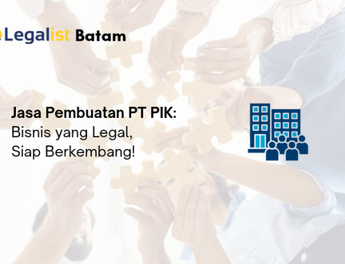 Jasa Pembuatan PT PIK: Bisnis yang Legal, Siap Berkembang!